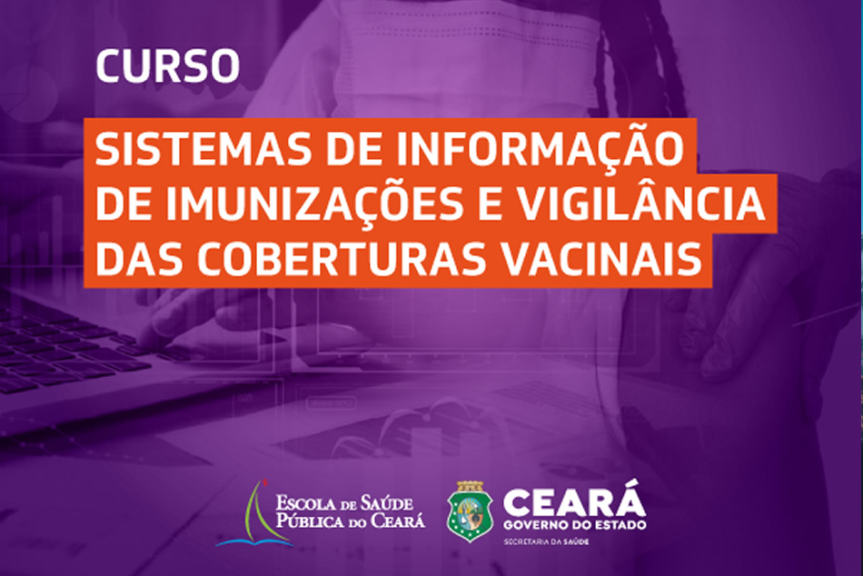 Sistemas de Informação de Imunizações (SIPNI e eSUS) e Vigilância das coberturas vacinais.