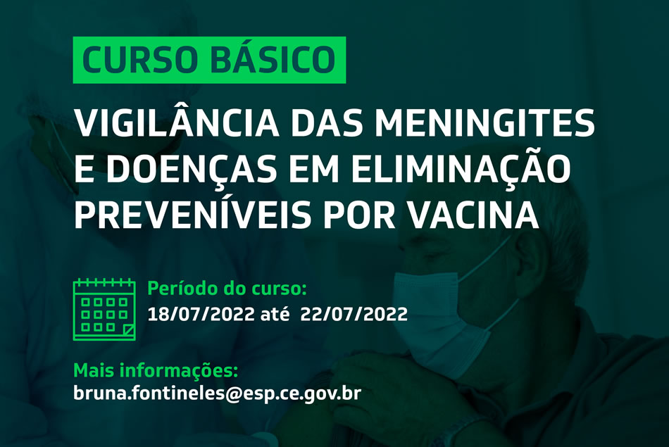 Curso Básico de Vigilância das Meningites e Doenças em Eliminação Preveníveis por Vacina