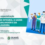 Especialização em Atenção Integral à Saúde do Trabalhador e Trabalhadora