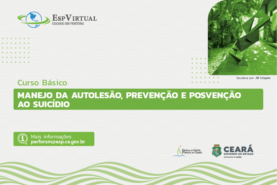 Manejo da Autolesão, Prevenção e Posvenção do Suicídio