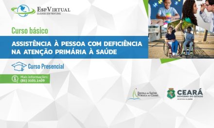 Curso Básico de Assistência a Pessoa Com Deficiência na Atenção Primária à Saúde (Turma 1)