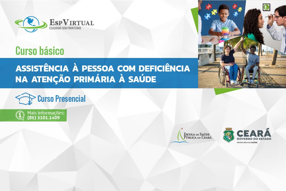 Curso Básico de Assistência a Pessoa Com Deficiência na Atenção Primária à Saúde (Turma 1)