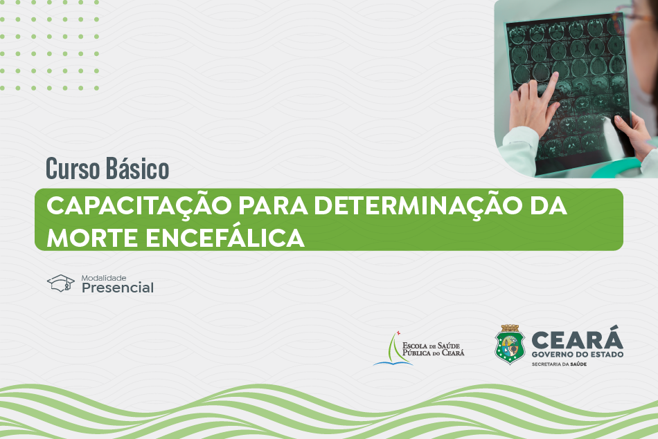 Curso de Capacitação para Determinação da Morte Encefálica (Turma 3)