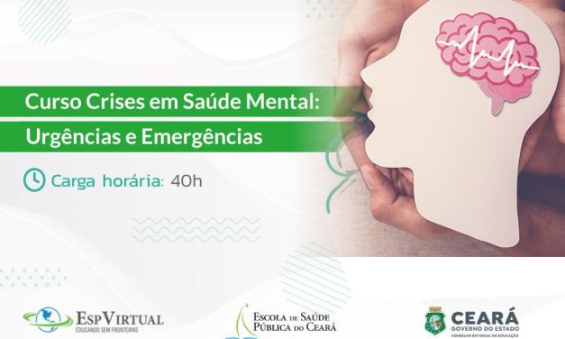 Curso Crises em Saúde Mental: Urgências e Emergências