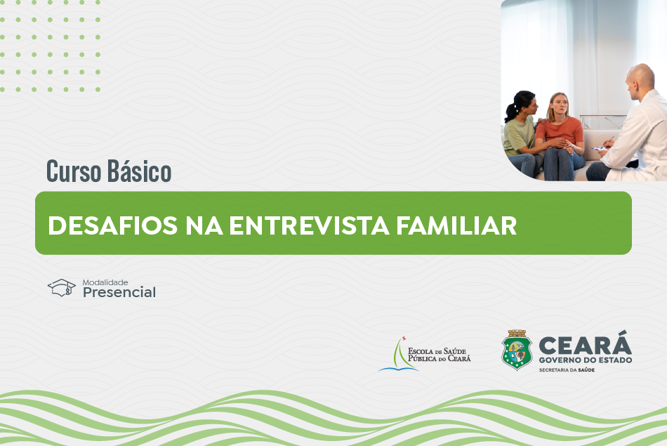 Curso de Desafios na Entrevista Familiar
