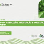 Curso de Manejo da Autolesão, Prevenção e Posvenção do Suicídio