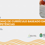 Oficina de Desenho de Currículo Baseado em Competências