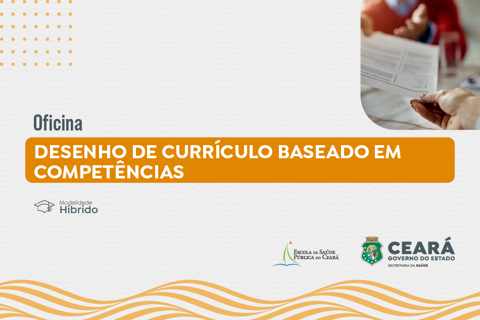 Oficina de Desenho de Currículo Baseado em Competências
