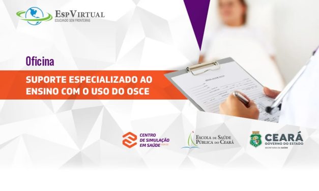 Oficina de Suporte Especializado ao Ensino Com o Uso do OSCE