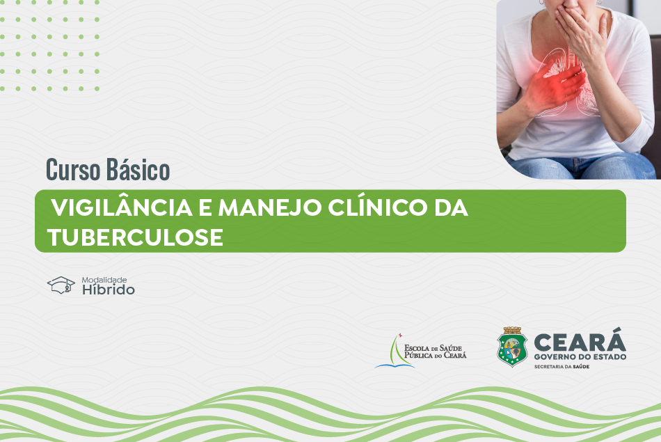 Curso Básico de Vigilância e Manejo Clínico da Tuberculose