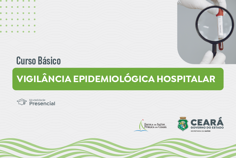 Curso Básico de Vigilância Epidemiológica Hospitalar