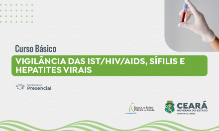 Curso Básico de Vigilância das IST/HIV/AIDS, Sífilis e Hepatites Virais